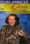 Vilma Jamnická - Elixír môjho života