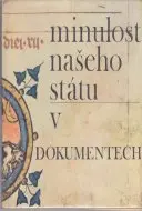 Minulost našeho státu v dokumentech