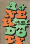 Anekdoty lesů, vod a strání (malý formát)