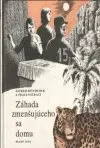 Záhada zmenšujúceho sa domu