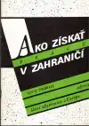 Ako získať prácu v zahraničí