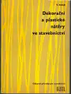 Dekorační a plastické nátěry ve stavebnictví