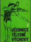 Učebnice tělesné výchovy I (veľký formát)