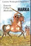 Synovia Veľkej medvedice I. - Harka