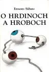 O hrdinoch a hroboch