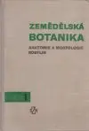 Zemědelská botanika Anatomie a morfologie rostlin 1