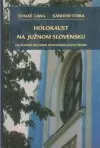 Holokaust na Južnom Slovensku