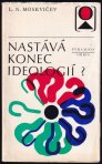 Nastává konec ideologií?