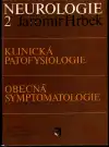 Neurologie  2 Klinická patofysilogie obecná symptomatologie (veľký formát)