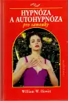 Hypnóza a autohypnóza pro samouky