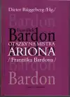 Otázky na mistra Airona (Františka Bardona)