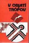 V objatí trópov