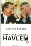  Deset let s Václavem Havlem