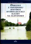 Obrázky z novodobej histórie hydrologickej služby