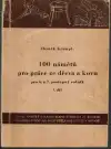 100 námětů pro práce ze dřeva a kovu