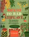 Niekto to rád šťipľavé