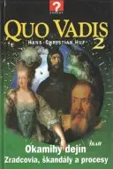 Quo Vadis 2 Okamihy dejín