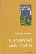 Sloupoví aneb Postila