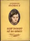 Buď dobrý až do smrti (veľký formát)