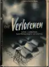 Die Verlorenen eine chronik namenlosen leidens