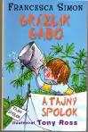 Grázlik Gabo  a tajný spolok