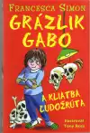 Grázlik Gabo a kliatba ľudožrúta