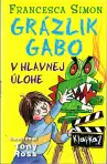 Grázlik Gabo v hlavnej úlohe