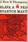 Sláva a pád starých Mayú (malý formát)