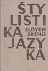 Štylistika slovenského jazyka (veľký formát)
