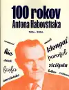100 rokov Antona Habovštiaka (veľký formát)