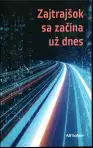 Zajtrajšok sa začína už dnes