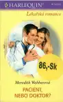 Pacient, nebo doktor?