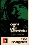 Osm a půl sestřelu