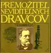 Premožiteľ neviditeľných dravcov