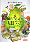 Neuveriteľný príbeh O obrovskej hruške (veľký formát)