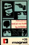 Teď jsi na řadě ty, miláčku