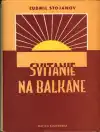 Svitanie na Balkáne
