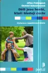 Děti jsou hosté, kteří hledají cestu