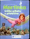 Martinka krátke príbehy o priateľstve