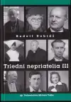 Triedny nepriatelia  III. diel 