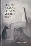 Všetko krásne čo sa mi mohlo stať