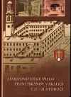 Harmonizujúce dielo Františkánov (veľký formát)
