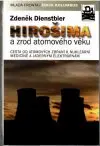 Hirošima a zrod atomového věku