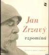 Jan Zrzavý vzpomína