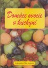 Domáce ovocie v kuchyni