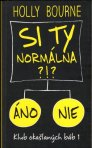Si ty normálna?