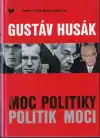 Gustáv Husák Moc politiky