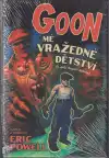 Goon mé vražedné dětství