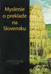 Myslenie o preklade na Slovensku
