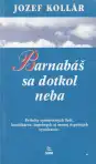 Barbabáš sa dotkol neba